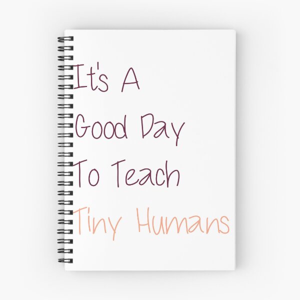 Item preview, It's A Good Day To Teach Tiny Humans designed and sold by medbdj.