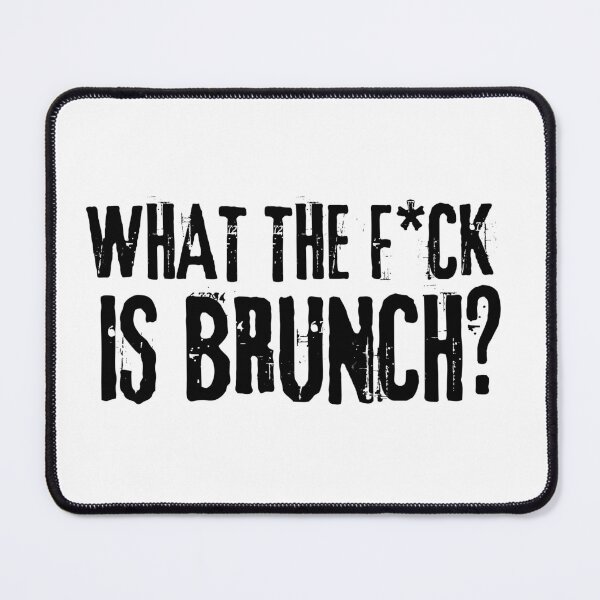 Item preview, What the f*ck is brunch? designed and sold by The Cosmic Turtle.