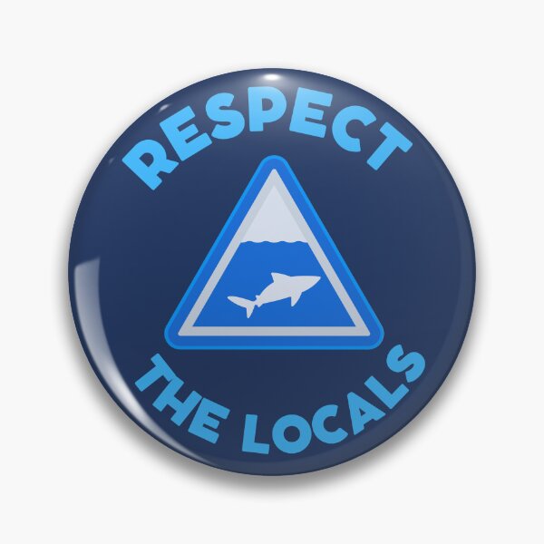 Item preview, Respect the locals 3 designed and sold by Dailyanimal.