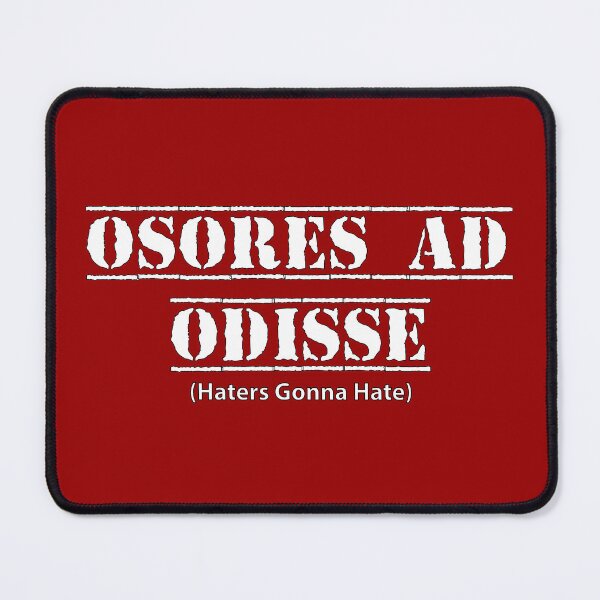 Item preview, Haters Gonna Hate - Osores Ad Odisse designed and sold by TnT Design.
