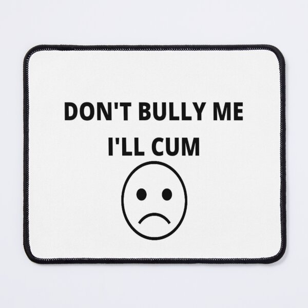 Item preview, Bully me designed and sold by ArtistsZone.