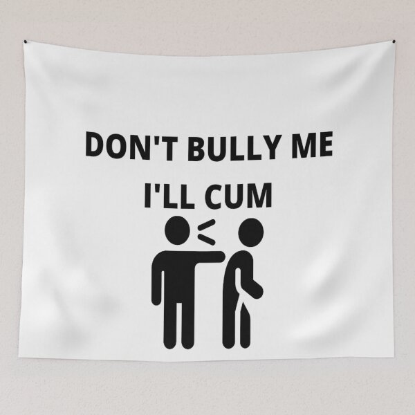 Item preview, Bully me designed and sold by ArtistsZone.