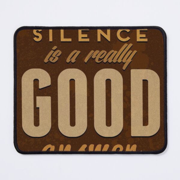 Item preview, sometimes silence is a really good answer designed and sold by Uzma Mahyudin.