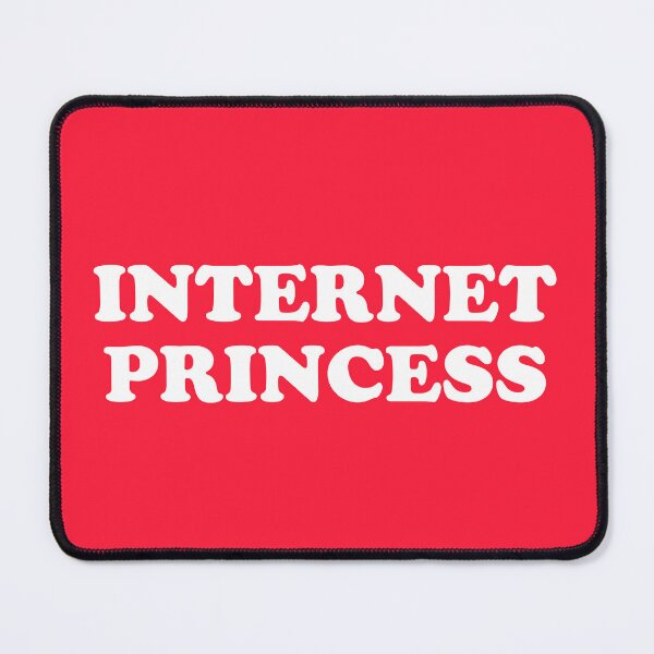 Item preview, Internet Princess Funny Quote designed and sold by quarantine81.