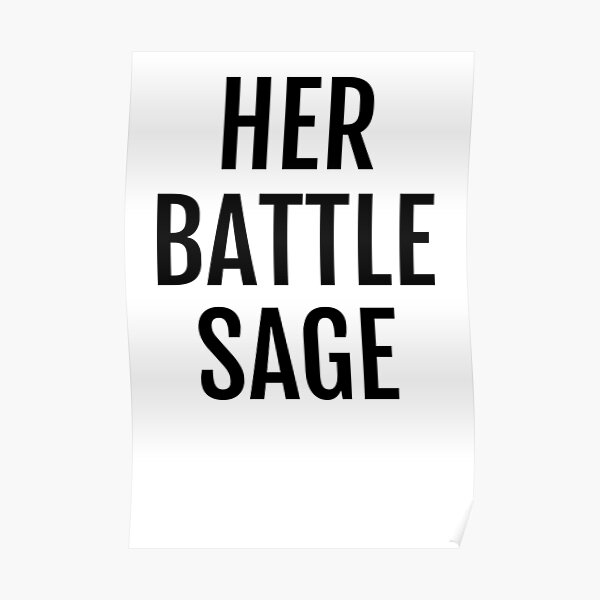 "Her battle sage" Poster for Sale by PrintsyGal Redbubble