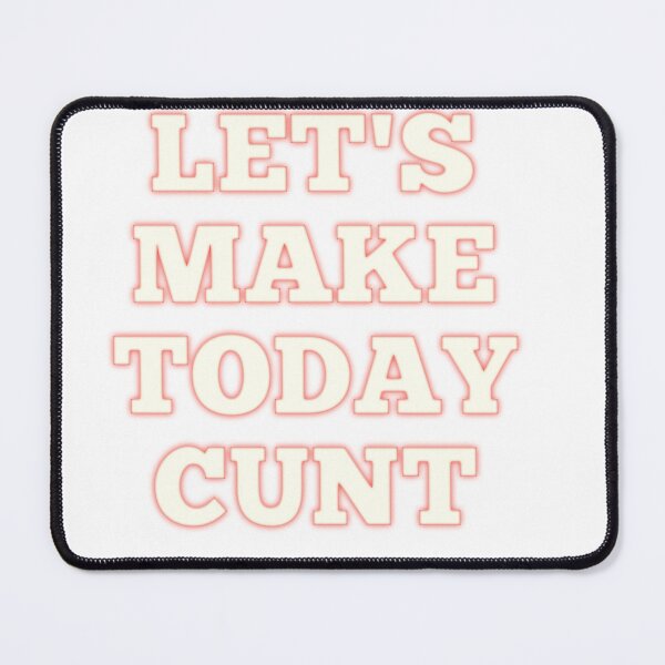 Item preview, Let's make today cunt women's shirt  designed and sold by MaRa ★★★★★.