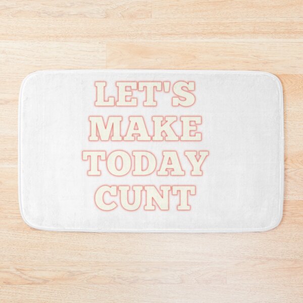 Item preview, Let's make today cunt women's shirt  designed and sold by MaRa ★★★★★.