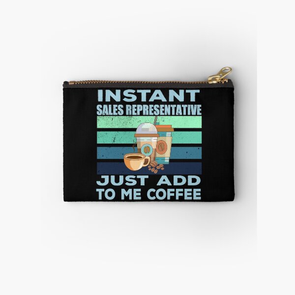 Item preview, Instant sales representative just add to me coffee, sales representative job, joke, quote, funny job title profession , coffee and job title designed and sold by SGS-.