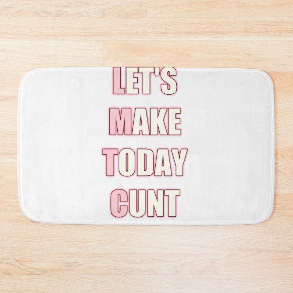 Item preview, Copy of Let's make today cunt women's shirt  designed and sold by MaRa ★★★★★.