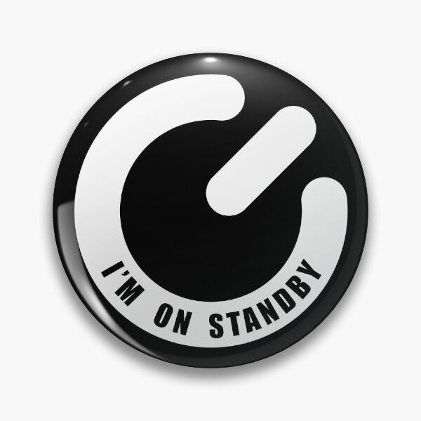 Item preview, I'm on standby designed and sold by goatboyjr.