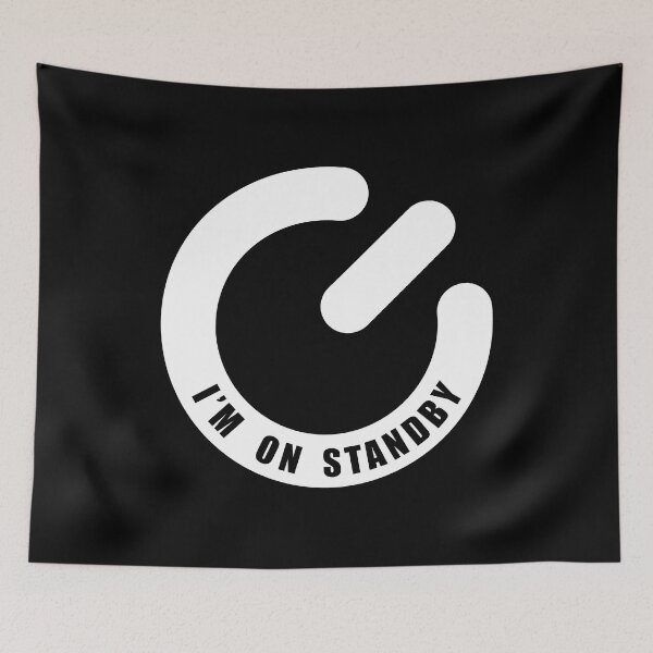 Item preview, I'm on standby designed and sold by goatboyjr.