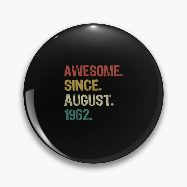Item preview, Awesome Since August 1962 designed and sold by maxarus.