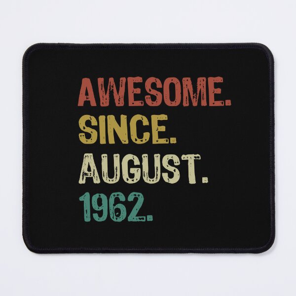 Item preview, Awesome Since August 1962 designed and sold by maxarus.