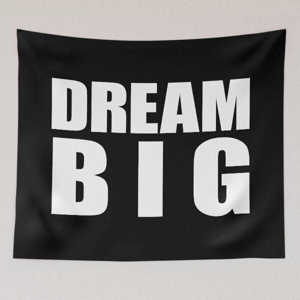 Item preview, DREAM BIG designed and sold by BeCoolByHarun.