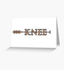 Arrow to the Knee Greeting Card