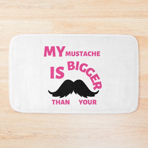 Item preview, My mustache is bigger than your designed and sold by Hammy97.