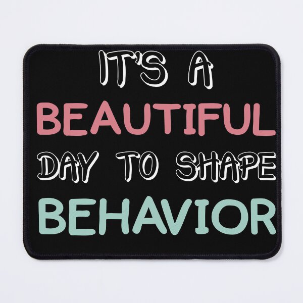 Item preview, It's A Beautiful Day To Shape Behaviors Autism Awareness designed and sold by jaftees.