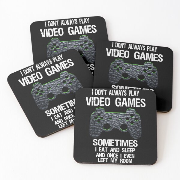 Item preview, Gamer I Don't Always Play Video Games designed and sold by HarveyHF.