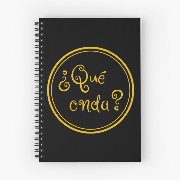 Item preview, ¿Qué Onda? - What's Up? - Spanish Sayings - Spain designed and sold by JourneyCreative.