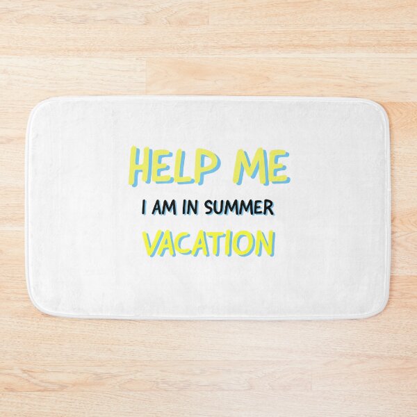 Item preview, help me i am in summer vacation - Summer Vacation quotes designed and sold by Mokastro.