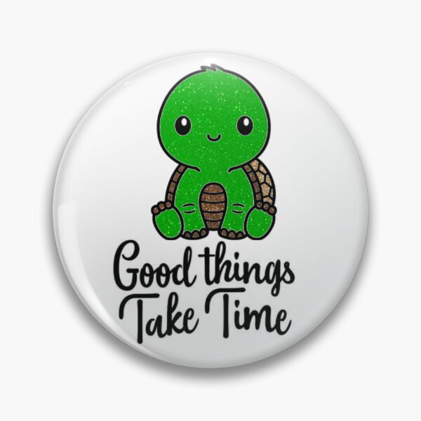 Item preview, Good things take time turtle designed and sold by KCAbdelnour.