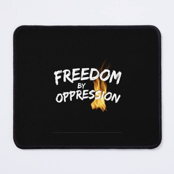 Item preview, Freedom by oppression designed and sold by hinteo.