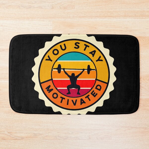 Item preview, You stay motivated designed and sold by mwebba2005.