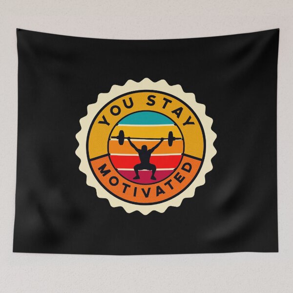 Item preview, You stay motivated designed and sold by mwebba2005.