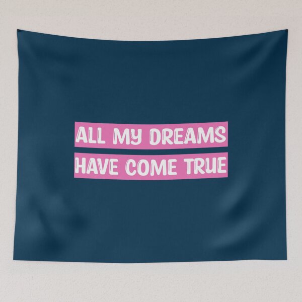 Item preview, All My Dreams Have Come True   designed and sold by TheWubeltonCub.