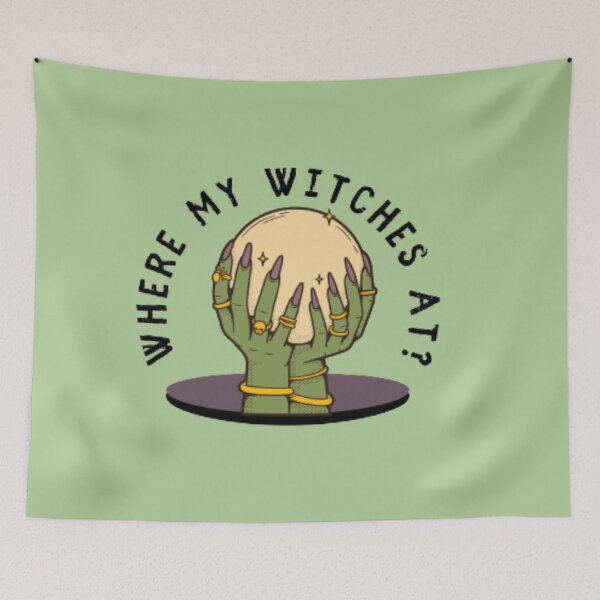 Item preview, Where my Witches at? Witch hand holding magic crystal Funny Halloween pun designed and sold by Tarun Bisht.