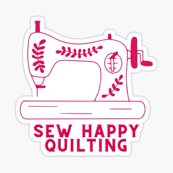 Sew Happy, Cute Sewing - Sewing Lover - Sticker