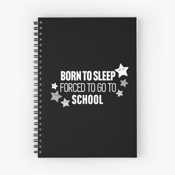 Item preview, Born to sleep, forced to go to school designed and sold by Larrix.
