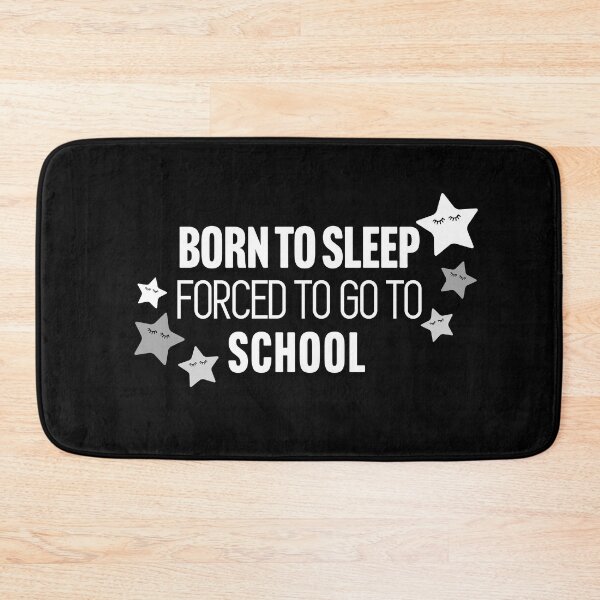 Item preview, Born to sleep, forced to go to school designed and sold by Larrix.