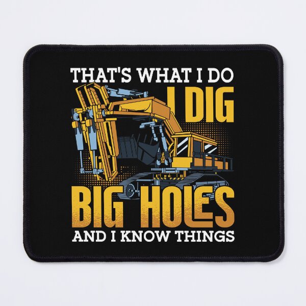 Item preview, Excavator Driver I Dig Big Holes Construction designed and sold by tshirtconcepts.