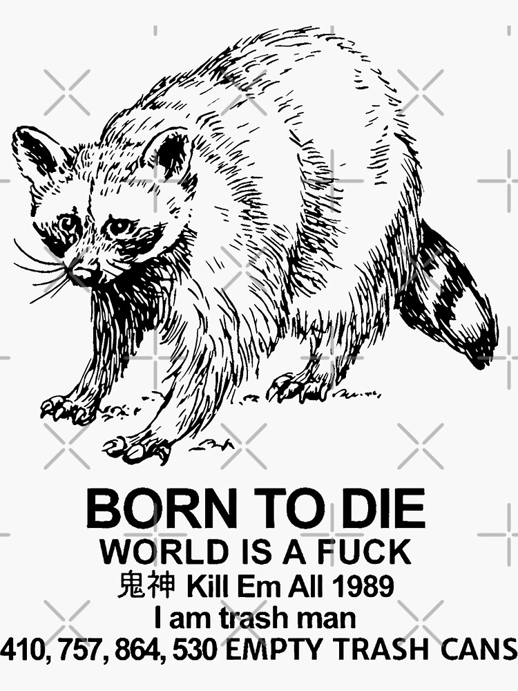 "Born To Die World Is A Fuck" Sticker for Sale by Redbubble