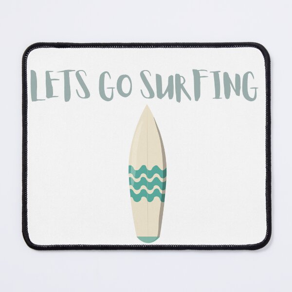 Item preview, Lets Go Surfing | Ocean, Waves designed and sold by QShore.