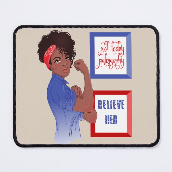 Item preview, Black women lead! Feminist Not Today Patriarchy/Believe Her designed and sold by incurablehippie.