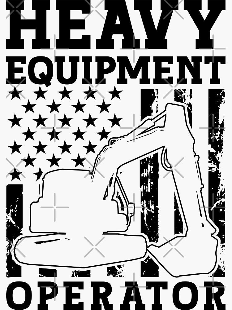 "Heavy Equipment Operator Worker Excavator Driver" Sticker for Sale by