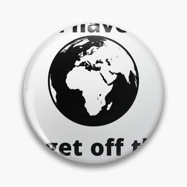 Item preview, i have to get off this planet designed and sold by rodayn2.