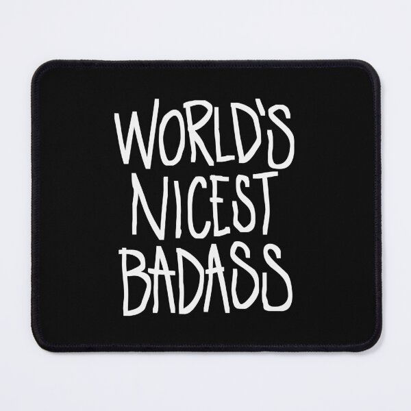 Item preview, World’s Nicest Badass designed and sold by souloff.