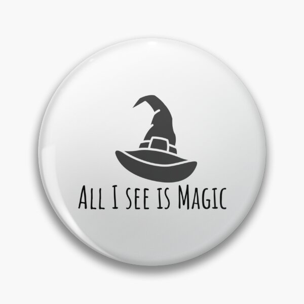 Item preview, All I see is magic   designed and sold by SourPeaDesign.