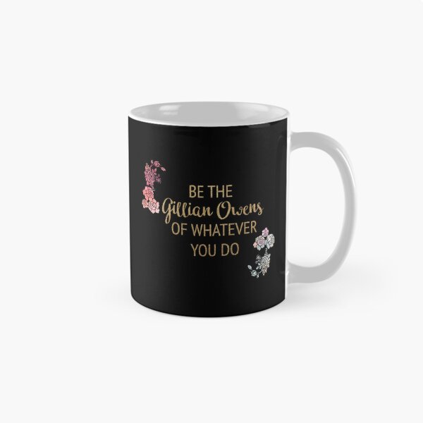 Item preview, Be the Gillian Owens of Whatever You Do    designed and sold by SourPeaDesign.
