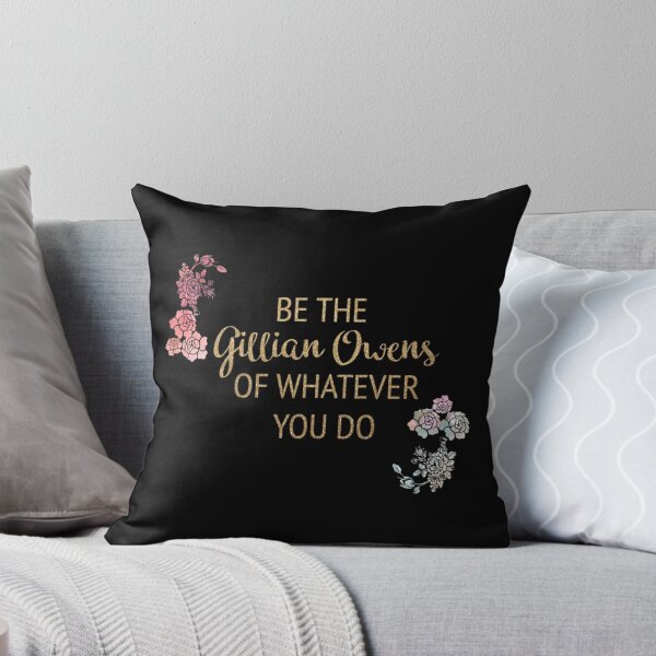 Item preview, Be the Gillian Owens of Whatever You Do    designed and sold by SourPeaDesign.