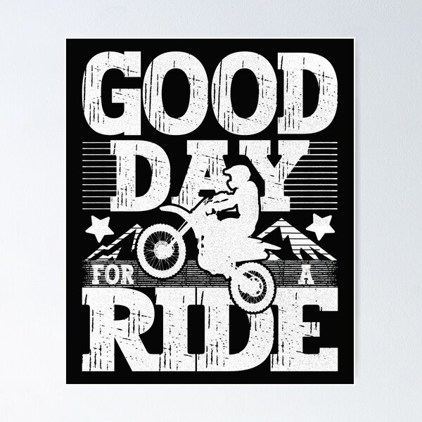 Item preview, Good Day For a Ride. - Funny Quote designed and sold by VichallanStudio.