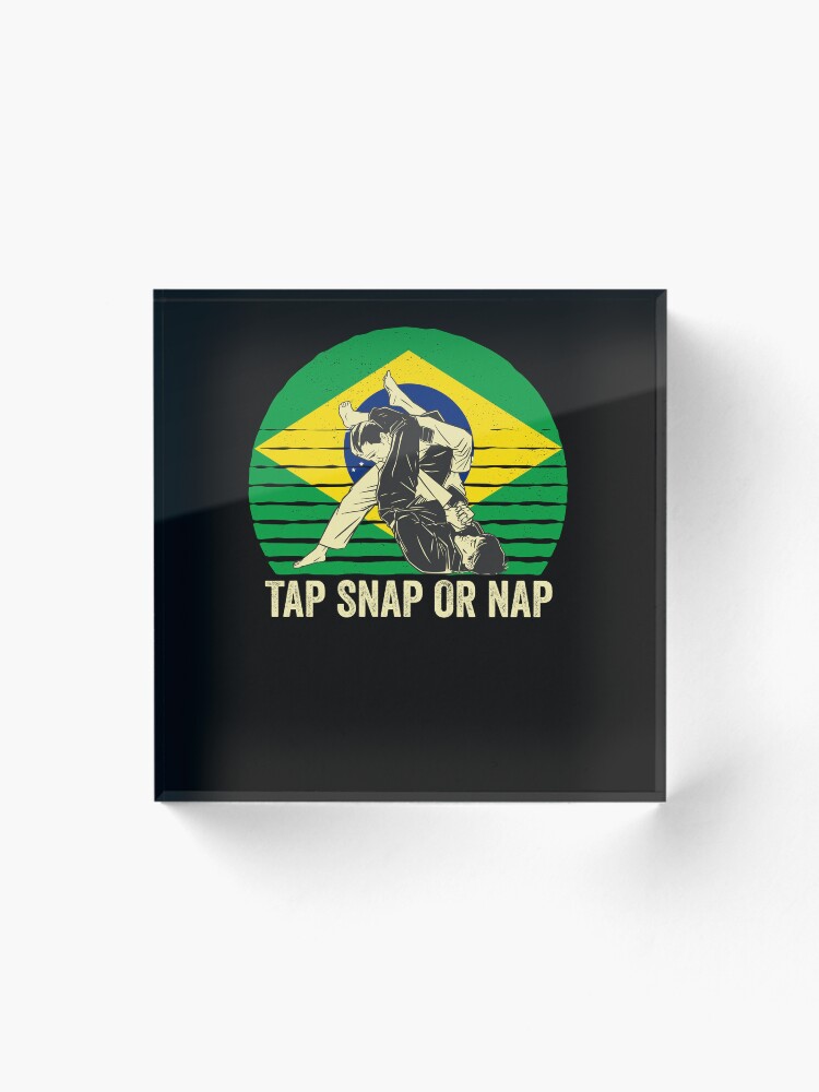 Thumbnail 1 von 5, Acrylblock, Tap Snap Or Nap - BJJ Brazilian Jiu Jitsu designt und verkauft von Mc-R.