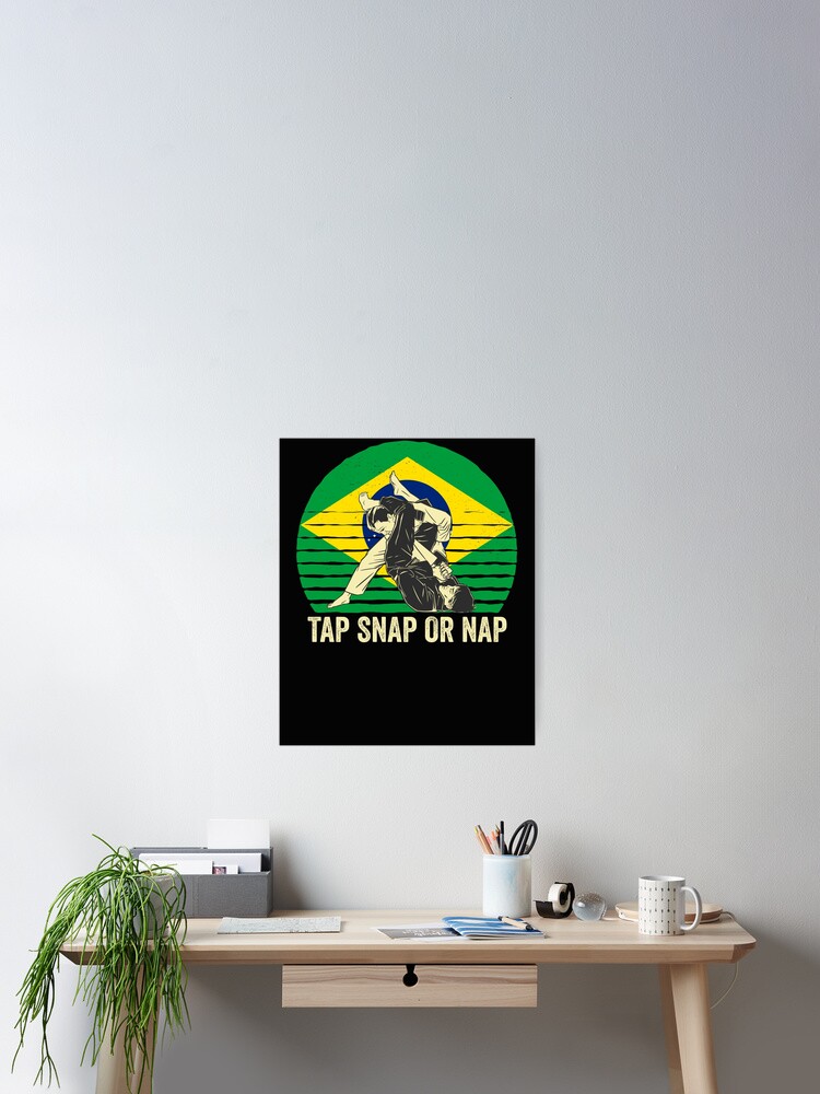 Thumbnail 2 von 3, Poster, Tap Snap Or Nap - BJJ Brazilian Jiu Jitsu designt und verkauft von Mc-R.