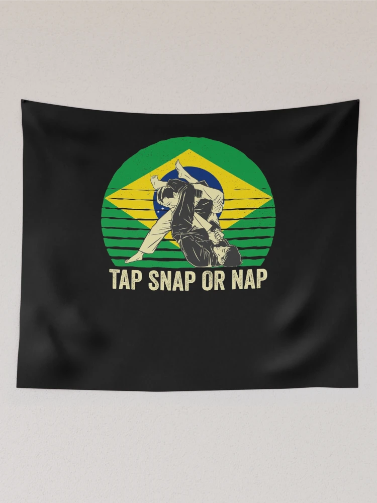 Aperçu 2 sur 3. Tentures avec l'œuvre Tap Snap Or Nap - BJJ Brazilian Jiu Jitsu créée et vendue par Mc-R.