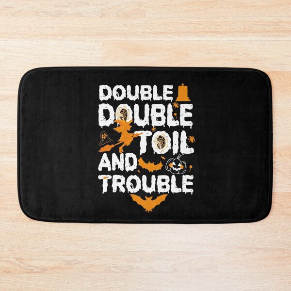 Item preview, Double, Double, Toil And Trouble Funny Halloween Gifts designed and sold by CHOOSEYOURS SHOP.