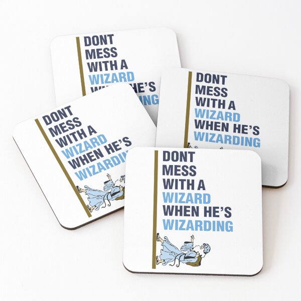 Item preview, Dont Mess with a Wizard when  he is Wizarding    designed and sold by SourPeaDesign.