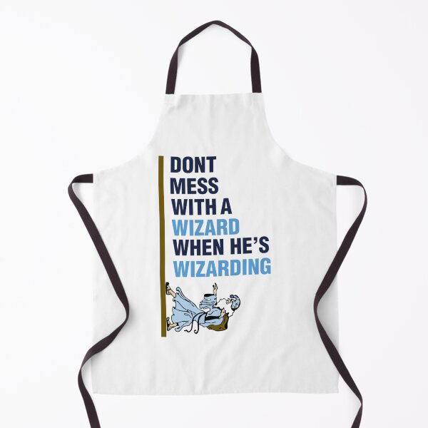 Item preview, Dont Mess with a Wizard when  he is Wizarding    designed and sold by SourPeaDesign.